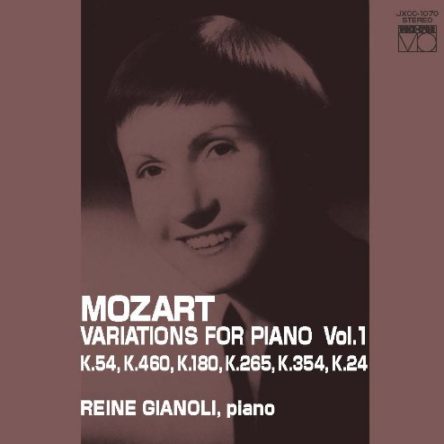 モーツァルト：ピアノのための変奏曲全集 Vol.1 レーヌ・ジャノーリ